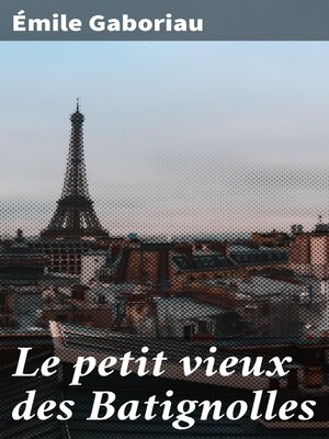 cover image of Le petit vieux des Batignolles